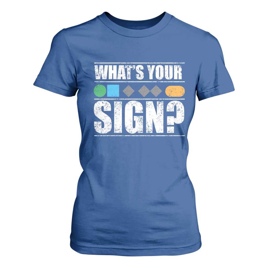 Funny Ski Snowboard Whats Your Sign T Shirt For Women TS11 Royal Blue Print Your Wear