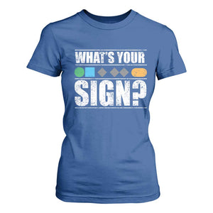 Funny Ski Snowboard Whats Your Sign T Shirt For Women TS11 Royal Blue Print Your Wear