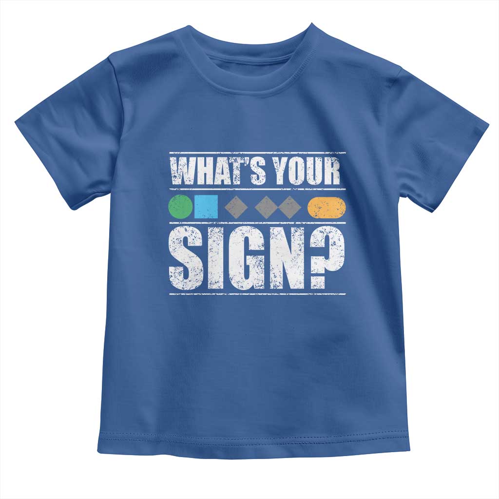 Funny Ski Snowboard Whats Your Sign Toddler T Shirt TS11 Royal Blue Print Your Wear