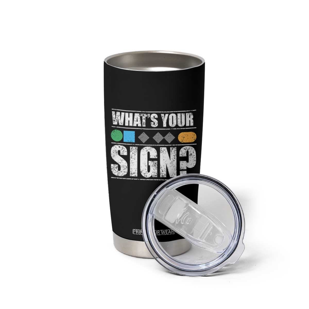 Funny Ski Snowboard Whats Your Sign Tumbler Cup TS11 Print Your Wear