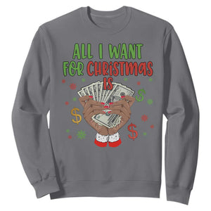 Funny All I Want For Christmas Is Money Sweatshirt Xmas Melanin Black African American Hands TS11 Charcoal Print Your Wear