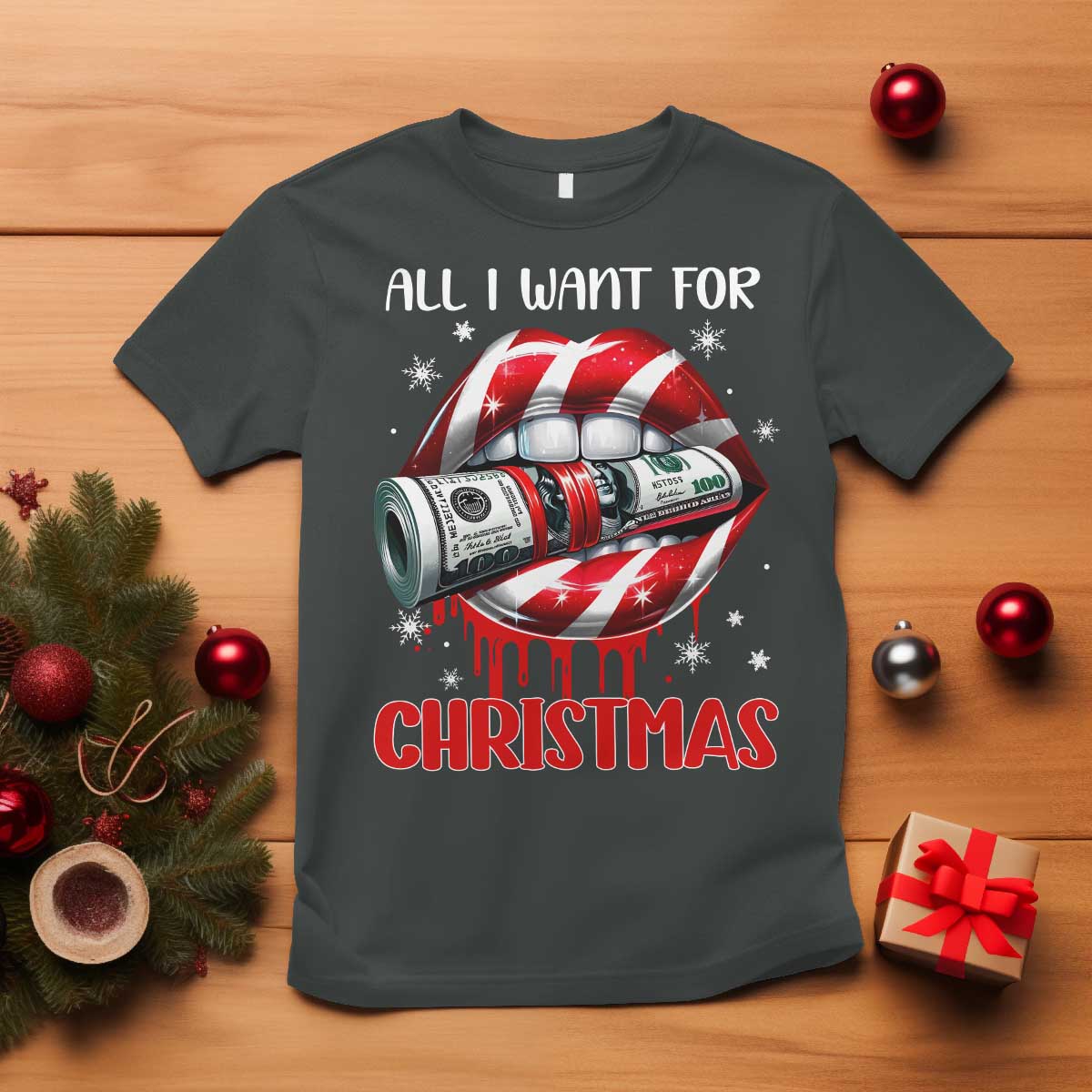 Funny All I Want For Christmas Is Money T Shirt Candy Cane Lips TS11 Dark Heather Print Your Wear