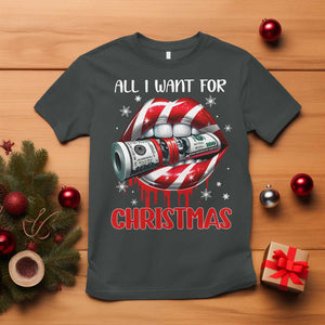 Funny All I Want For Christmas Is Money T Shirt Candy Cane Lips TS11 Dark Heather Print Your Wear