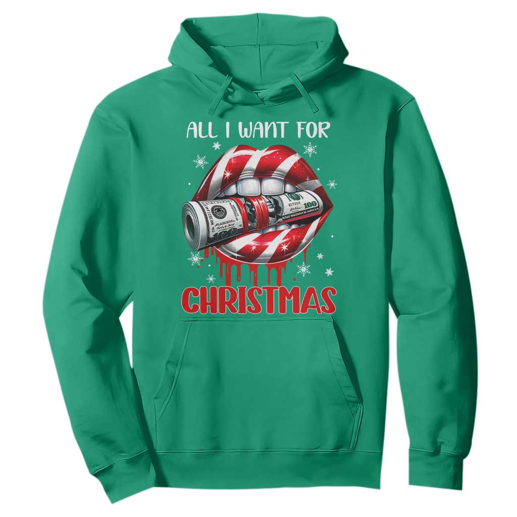 Funny All I Want For Christmas Is Money Hoodie Candy Cane Lips TS11 Irish Green Print Your Wear