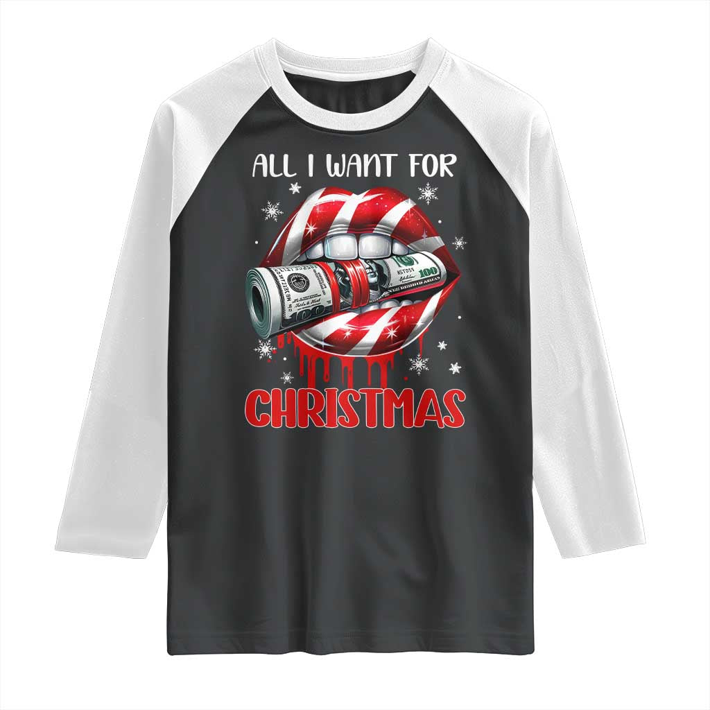 Funny All I Want For Christmas Is Money Raglan Shirt Candy Cane Lips TS11 Black White Print Your Wear