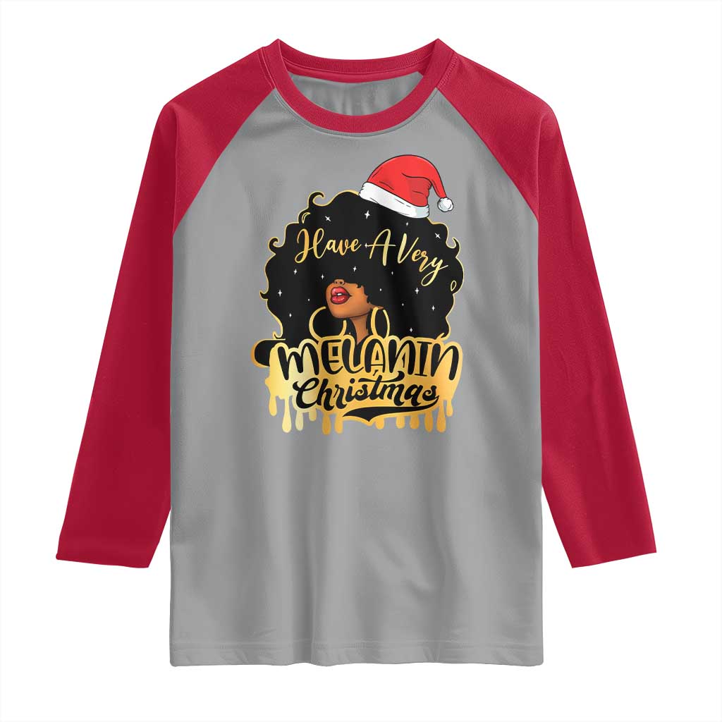 Have A Melanin Christmas African American Santa Girl Xmas Raglan Shirt TS11 Sport Gray Red Print Your Wear