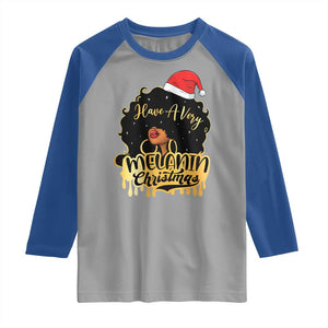 Have A Melanin Christmas African American Santa Girl Xmas Raglan Shirt TS11 Sport Gray Royal Print Your Wear