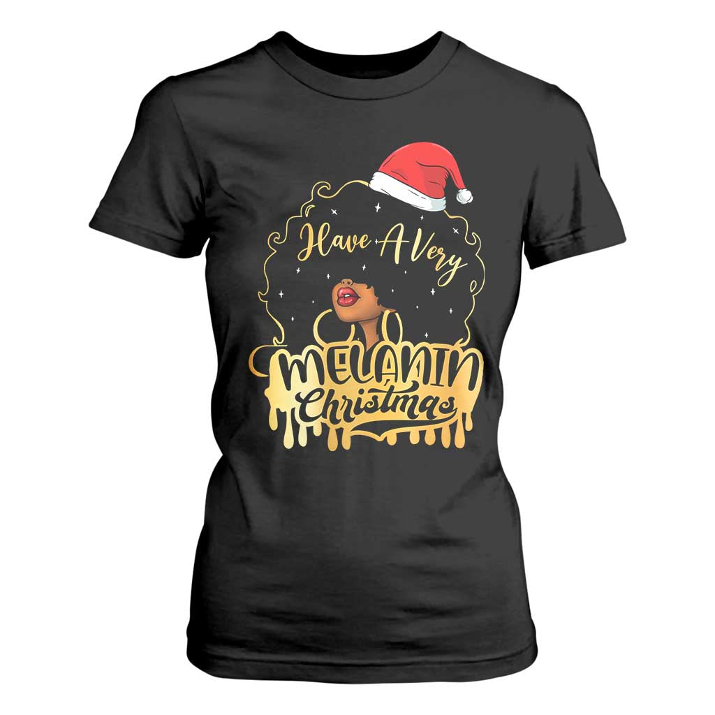 Have A Melanin Christmas African American Santa Girl Xmas T Shirt For Women TS11 Black Print Your Wear
