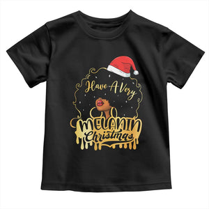 Have A Melanin Christmas African American Santa Girl Xmas Toddler T Shirt TS11 Black Print Your Wear