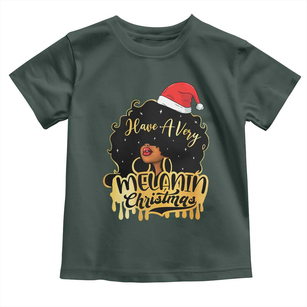 Have A Melanin Christmas African American Santa Girl Xmas Toddler T Shirt TS11 Dark Forest Green Print Your Wear