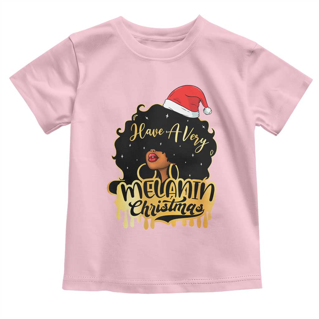Have A Melanin Christmas African American Santa Girl Xmas Toddler T Shirt TS11 Light Pink Print Your Wear