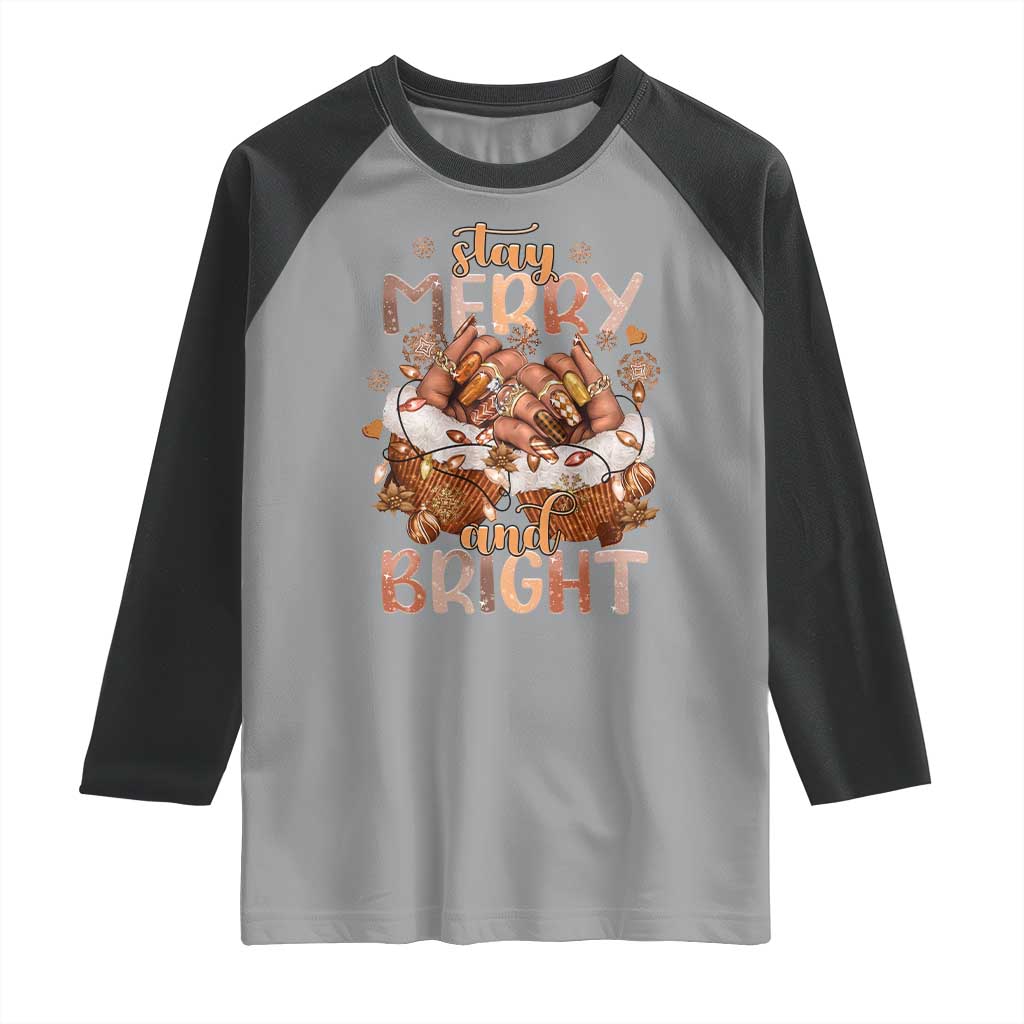 Funny African American Christmas Raglan Shirt Stay Merry And Bright Black Melanin Girl TS11 Sport Gray Black Print Your Wear