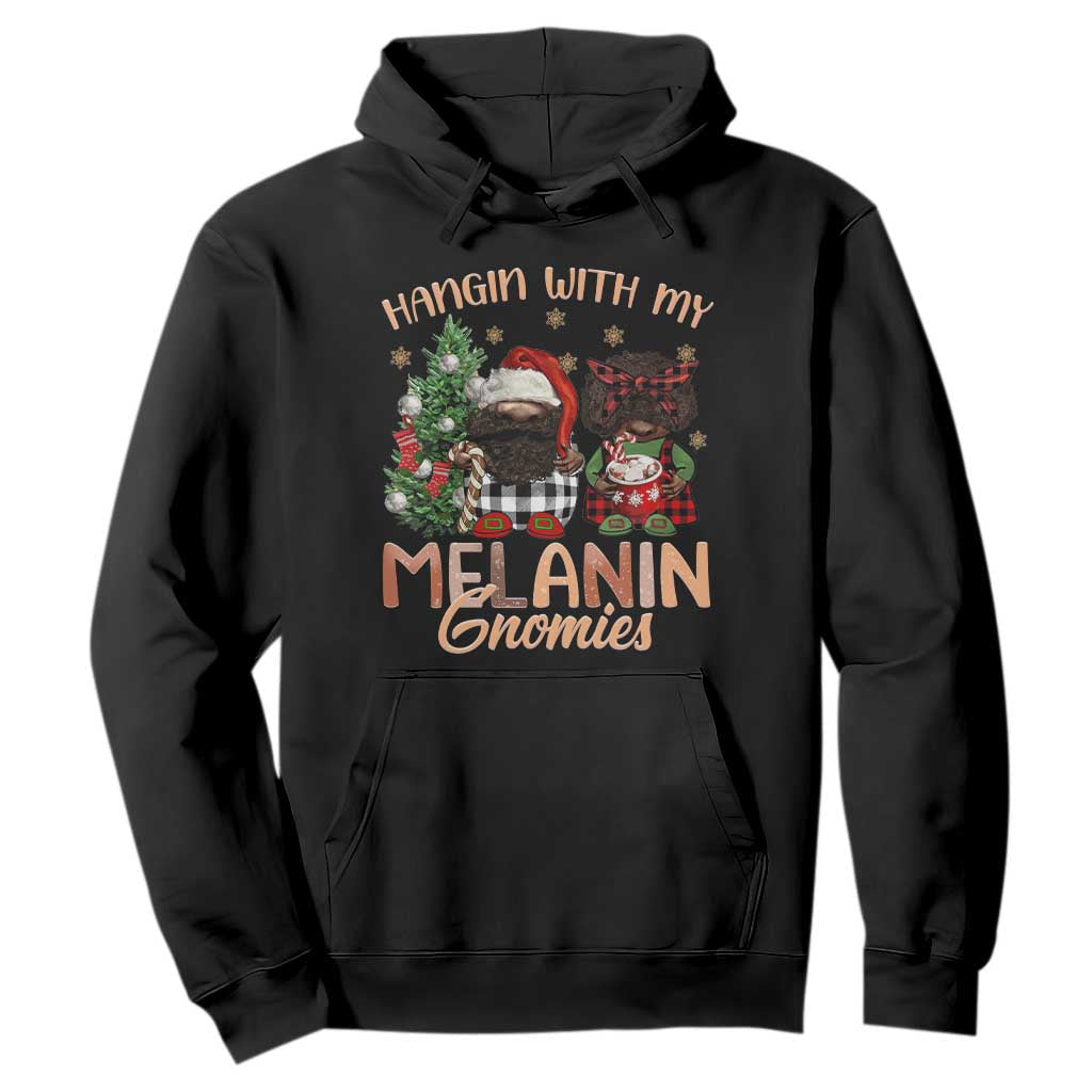 Funny African American Christmas Hoodie Hangin With My Melanin Gnomies Afro Gnomes TS11 Black Print Your Wear