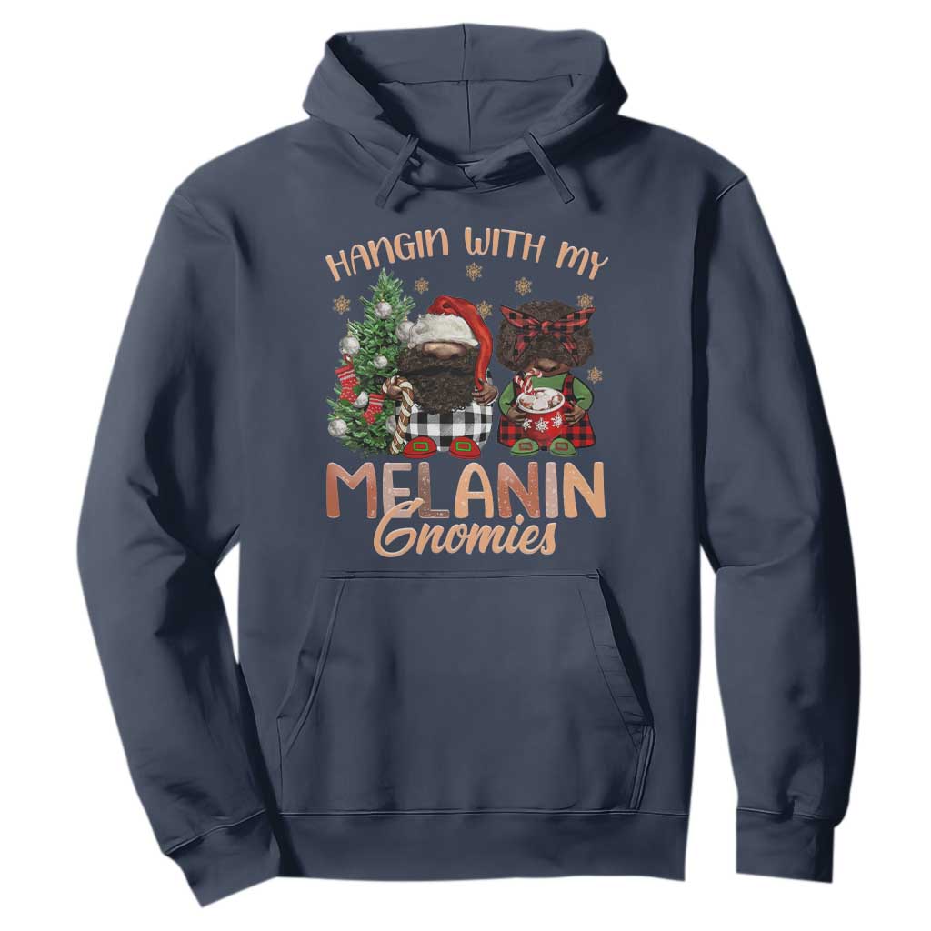 Funny African American Christmas Hoodie Hangin With My Melanin Gnomies Afro Gnomes TS11 Navy Print Your Wear