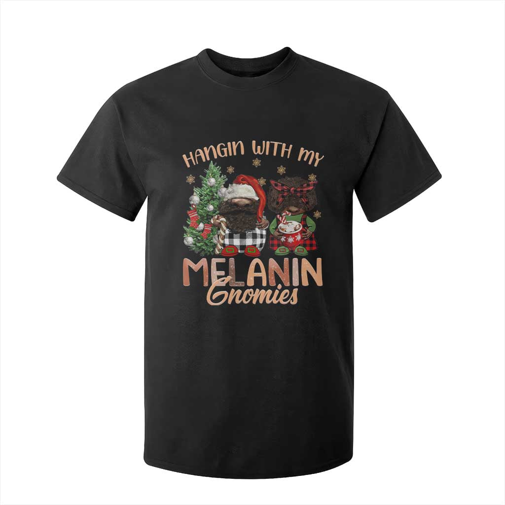 Funny African American Christmas T Shirt For Kid Hangin With My Melanin Gnomies Afro Gnomes TS11 Black Print Your Wear