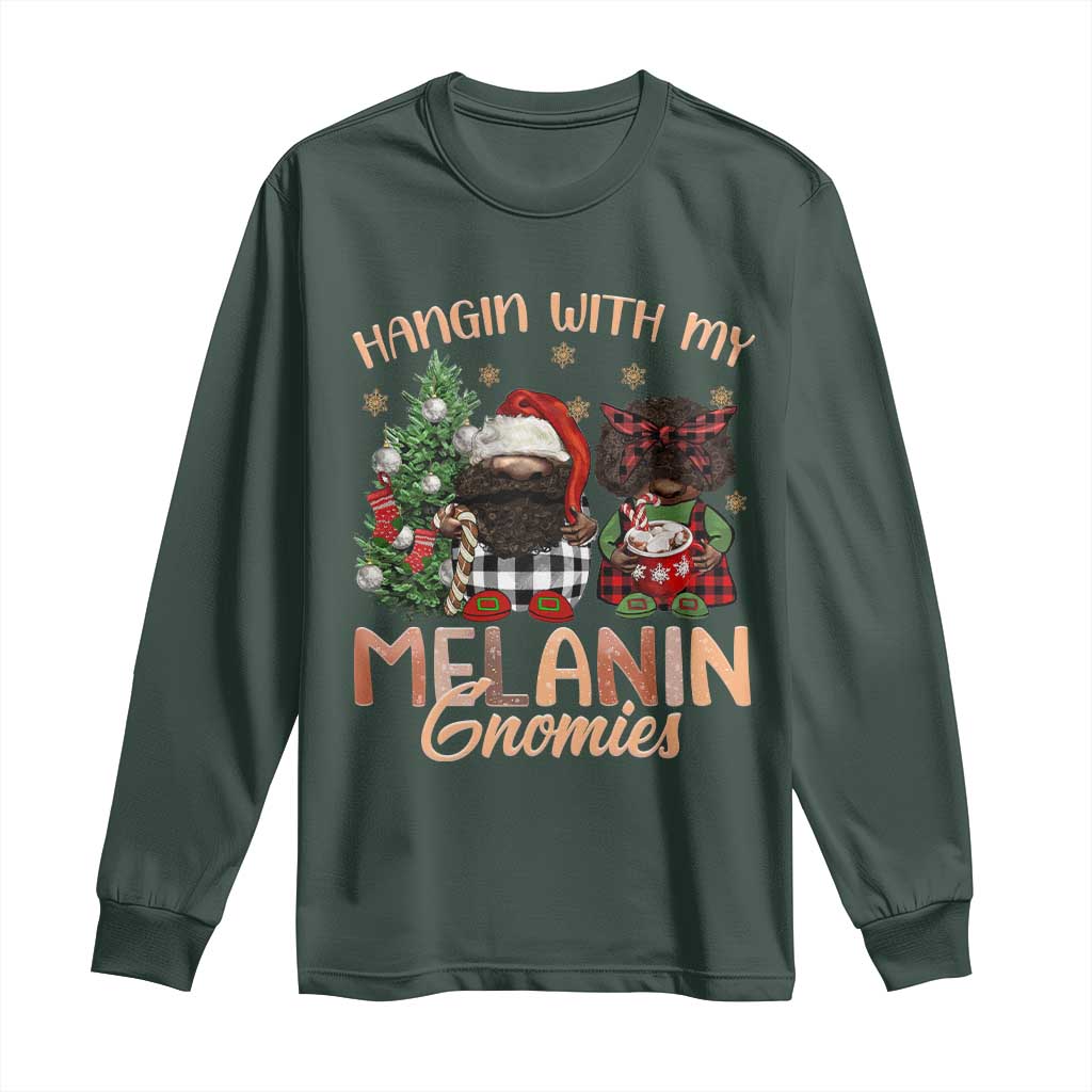 Funny African American Christmas Long Sleeve Shirt Hangin With My Melanin Gnomies Afro Gnomes TS11 Dark Forest Green Print Your Wear