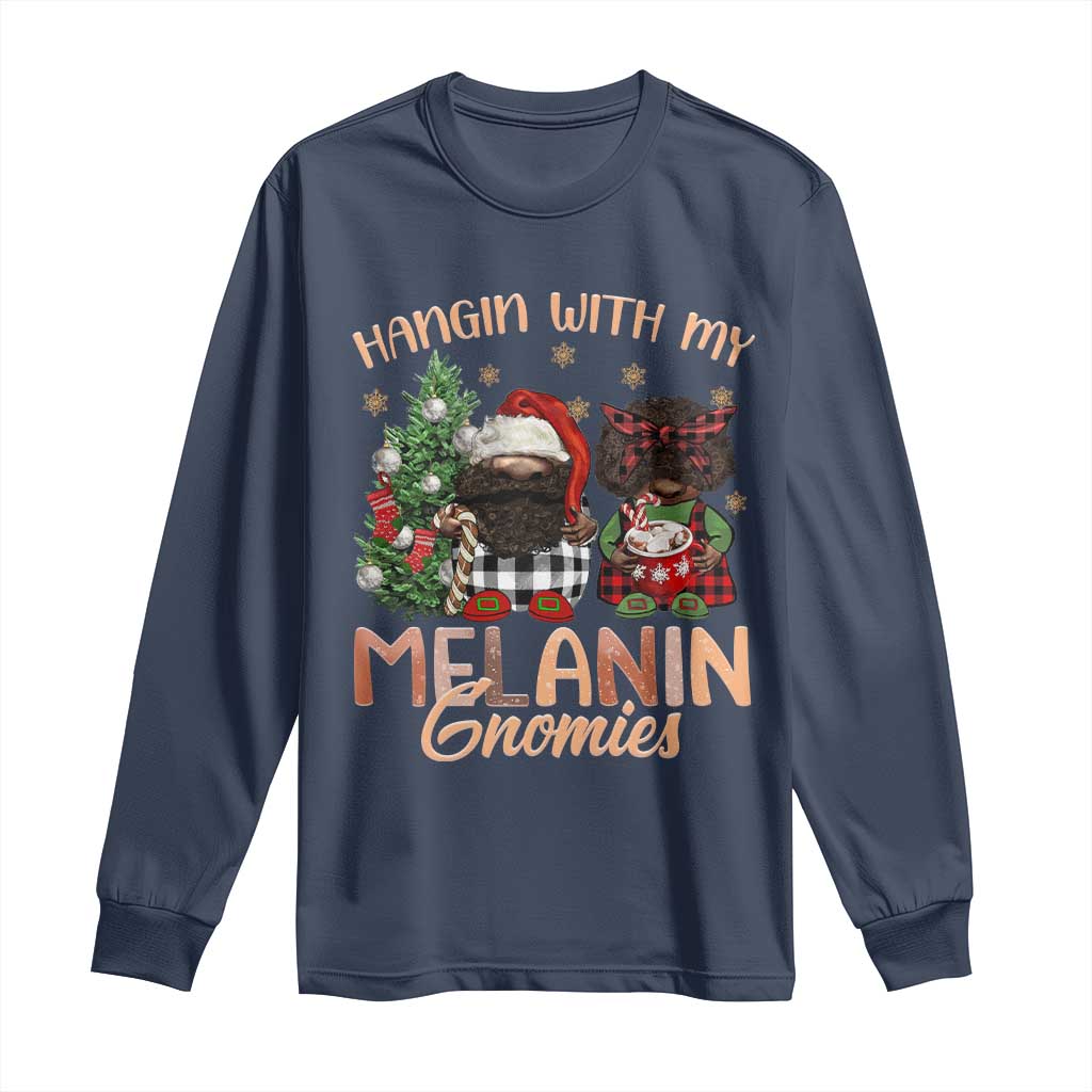 Funny African American Christmas Long Sleeve Shirt Hangin With My Melanin Gnomies Afro Gnomes TS11 Navy Print Your Wear