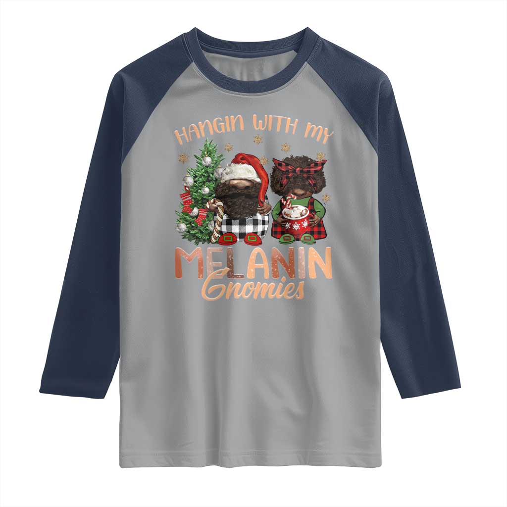 Funny African American Christmas Raglan Shirt Hangin With My Melanin Gnomies Afro Gnomes TS11 Sport Gray Navy Print Your Wear