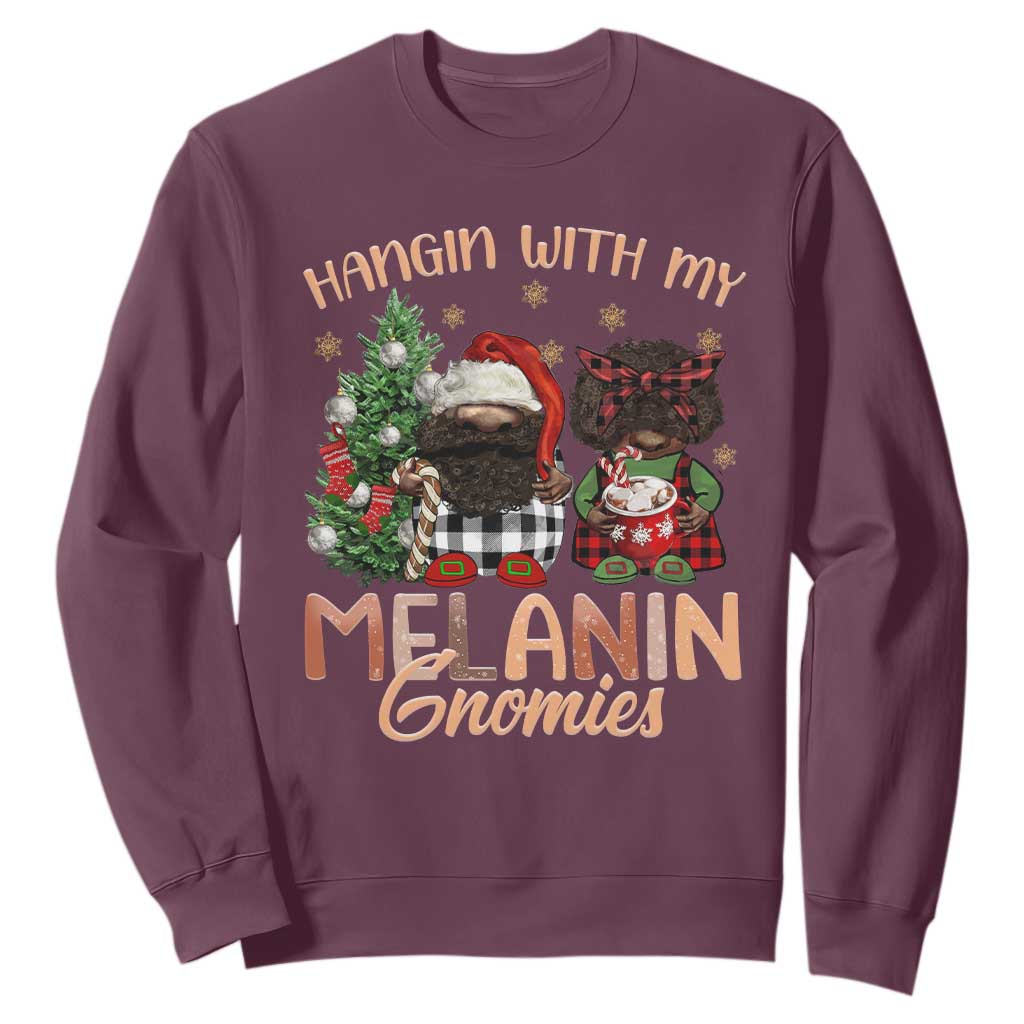 Funny African American Christmas Sweatshirt Hangin With My Melanin Gnomies Afro Gnomes TS11 Maroon Print Your Wear