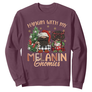 Funny African American Christmas Sweatshirt Hangin With My Melanin Gnomies Afro Gnomes TS11 Maroon Print Your Wear