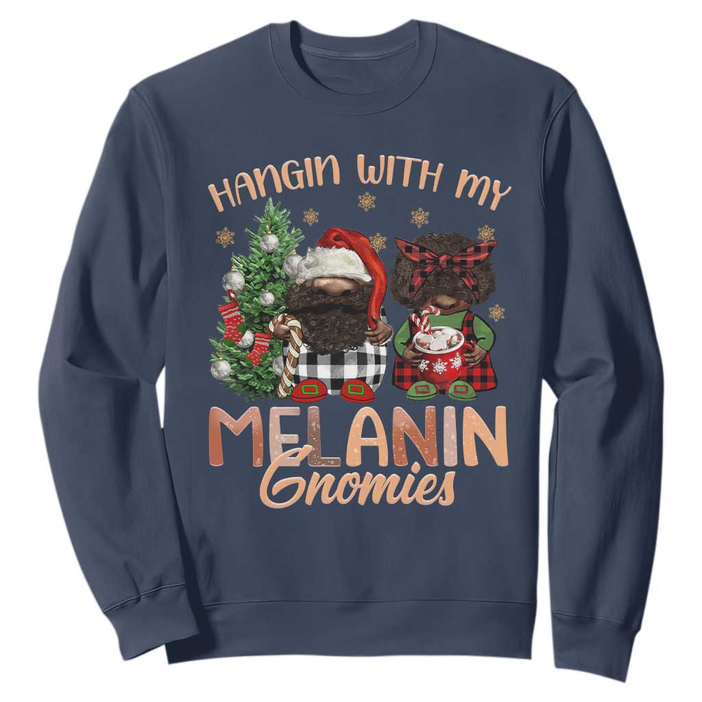 Funny African American Christmas Sweatshirt Hangin With My Melanin Gnomies Afro Gnomes TS11 Navy Print Your Wear