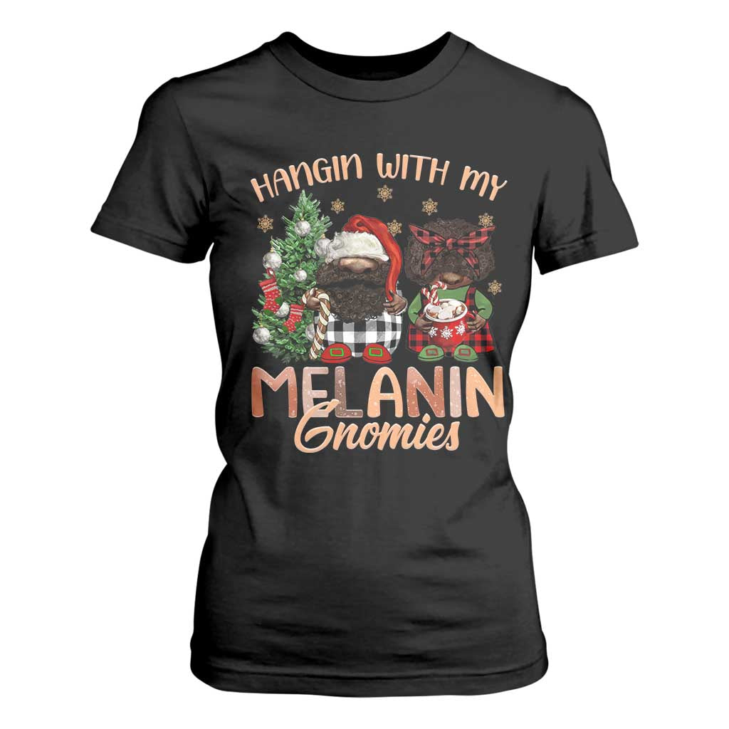 Funny African American Christmas T Shirt For Women Hangin With My Melanin Gnomies Afro Gnomes TS11 Black Print Your Wear