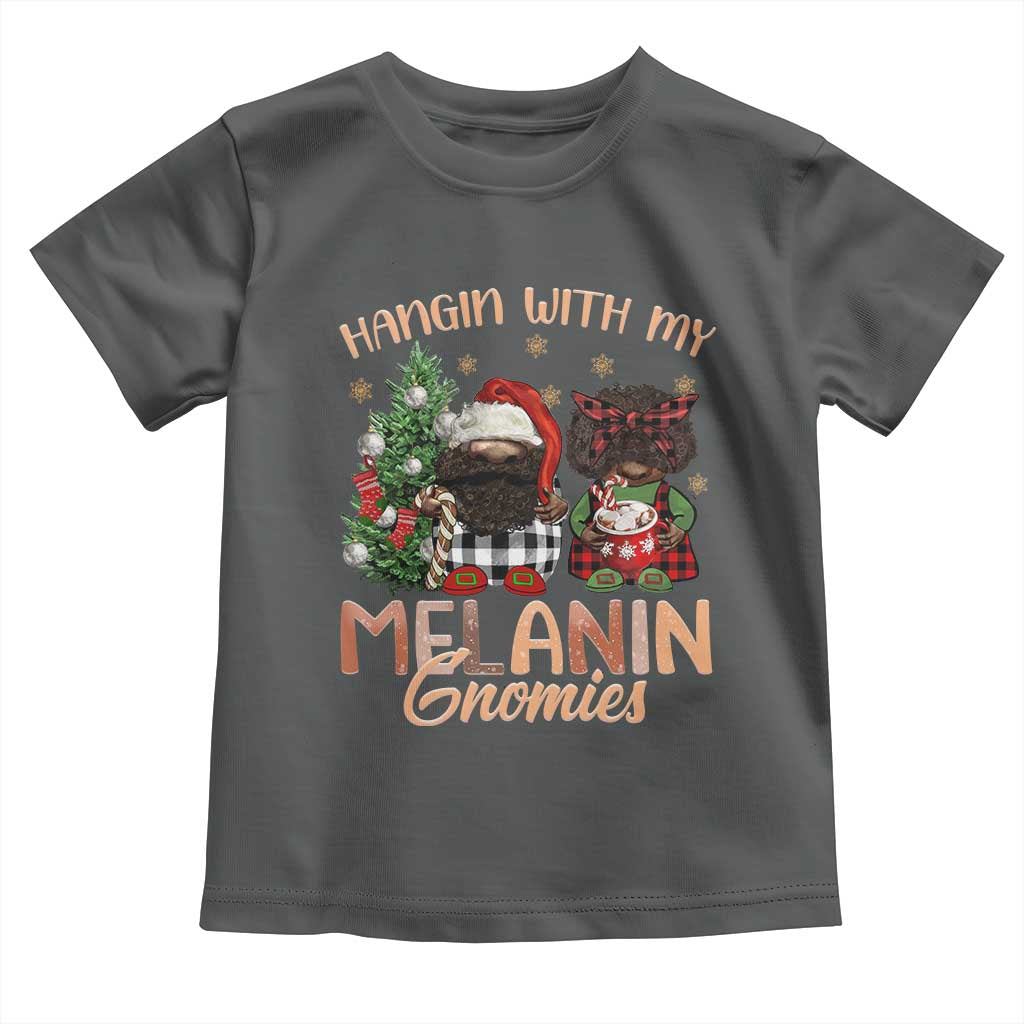 Funny African American Christmas Toddler T Shirt Hangin With My Melanin Gnomies Afro Gnomes TS11 Dark Heather Print Your Wear