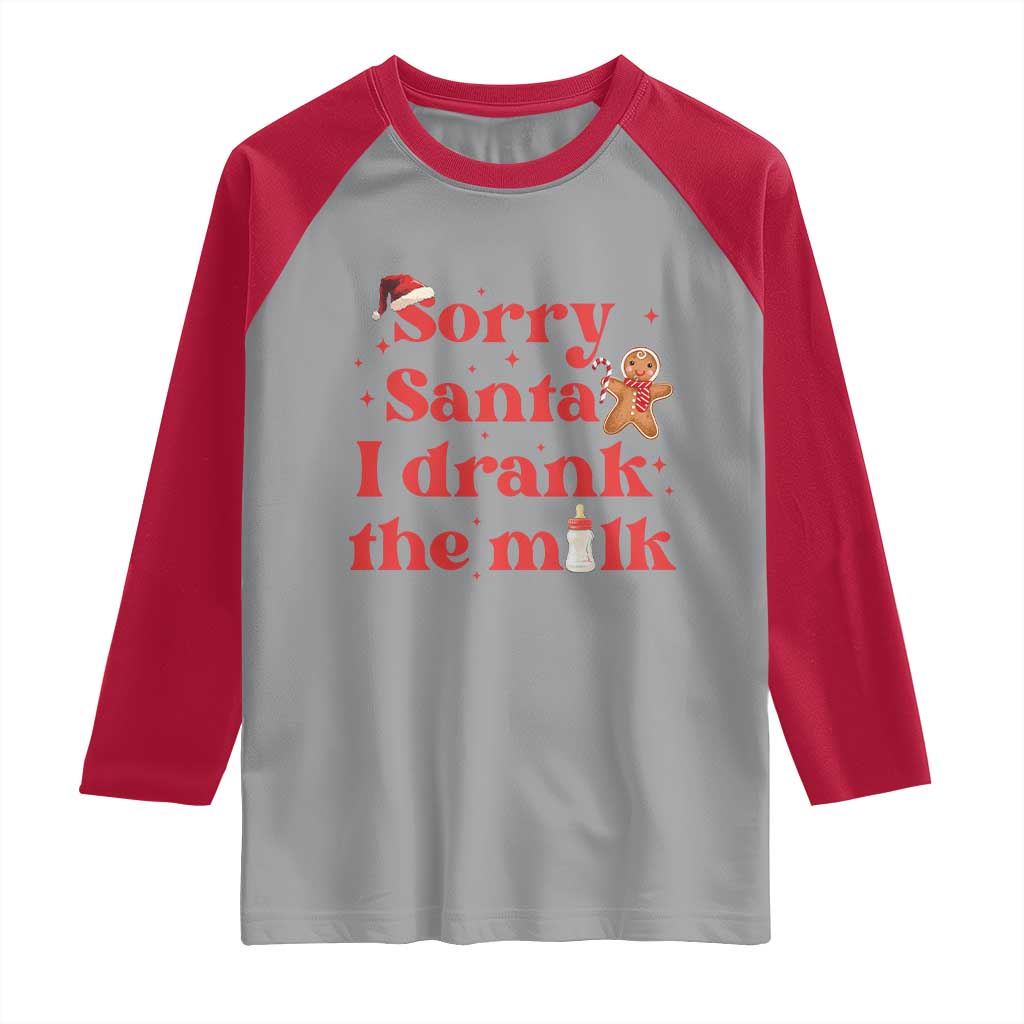 Funny First Christmas Raglan Shirt Sorry Santa I Drank The Milk Gingerbread TS11 Sport Gray Red Print Your Wear