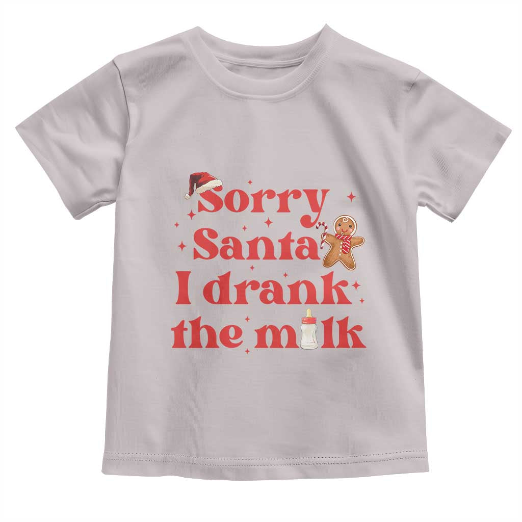 Funny First Christmas Toddler T Shirt Sorry Santa I Drank The Milk Gingerbread TS11 Ice Gray Print Your Wear