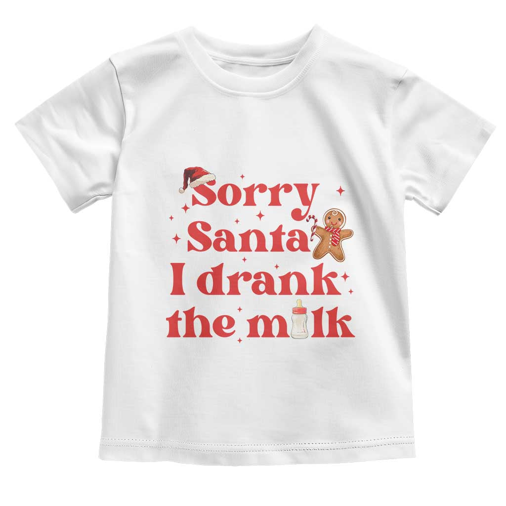 Funny First Christmas Toddler T Shirt Sorry Santa I Drank The Milk Gingerbread TS11 White Print Your Wear