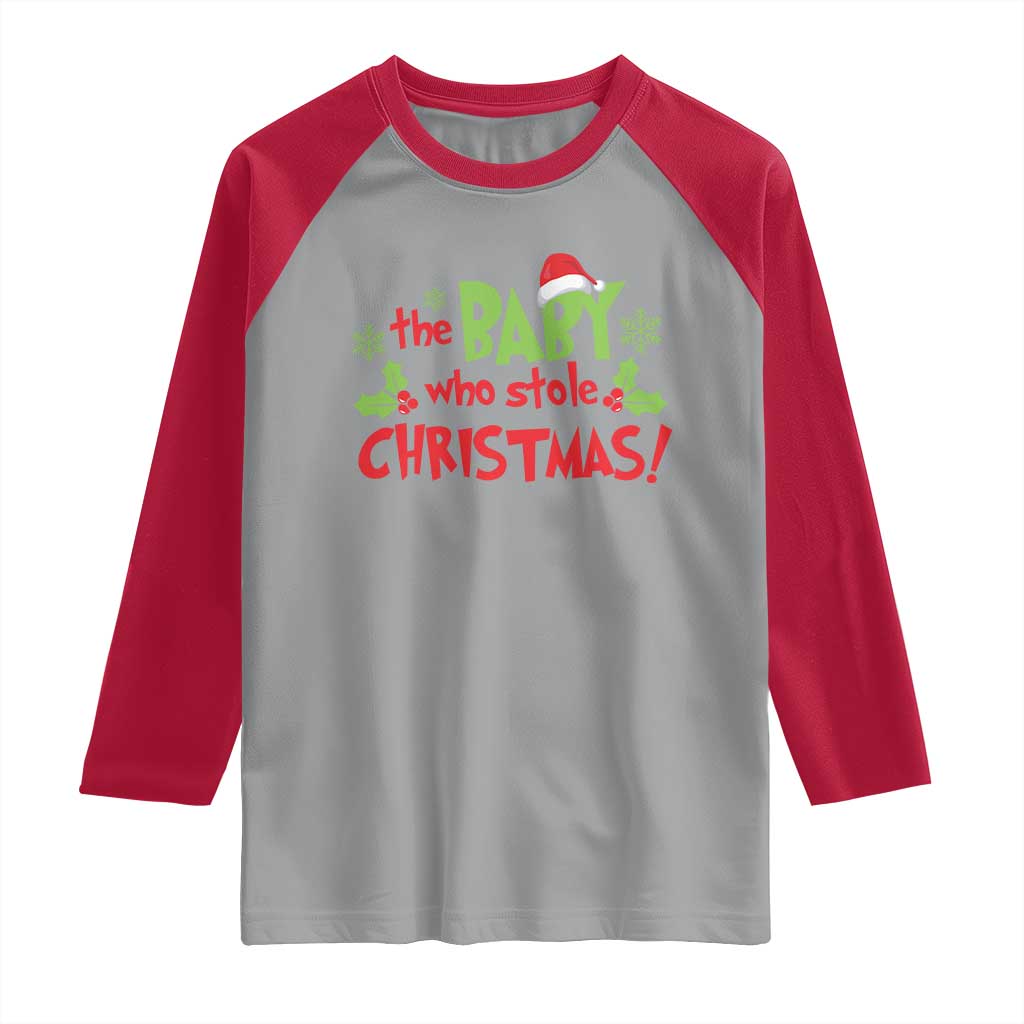 Funny The Baby Who Stole Christmas Raglan Shirt First Xmas Santa Hat Mistletoe TS11 Sport Gray Red Print Your Wear