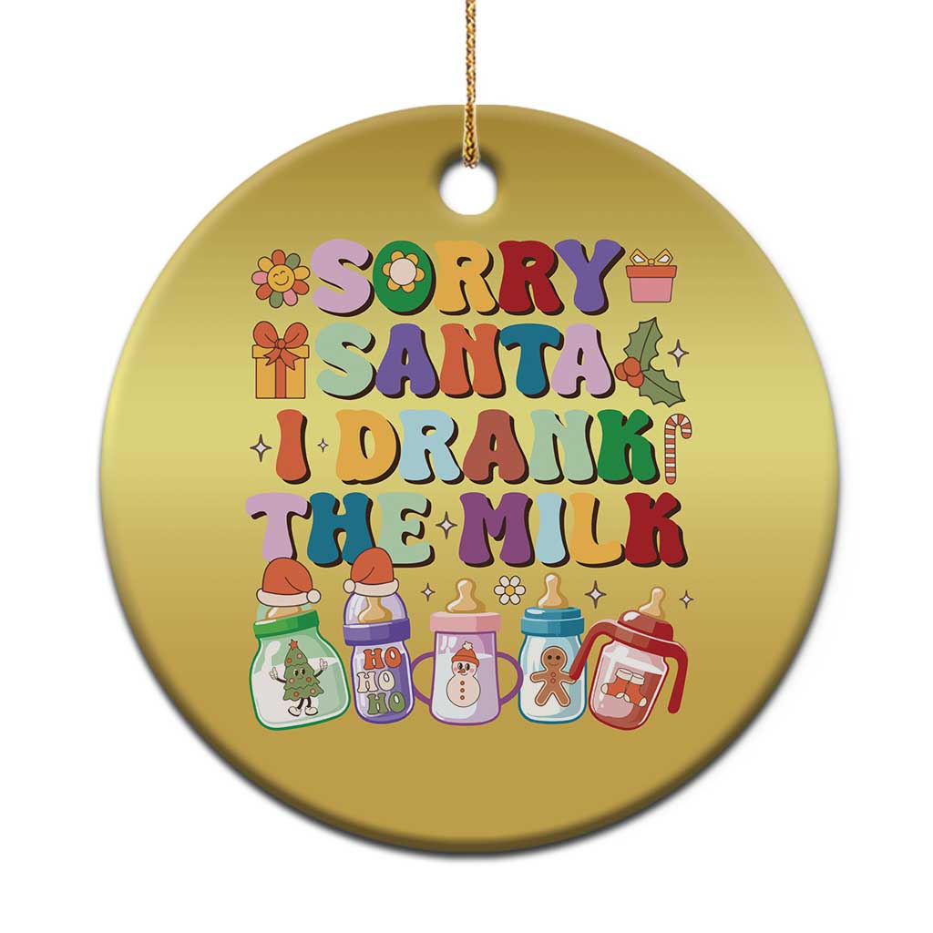 Funny First Xmas Christmas Ornament Sorry Santa I Drank The Milk Retro Baby Bottle TS11 Print Your Wear