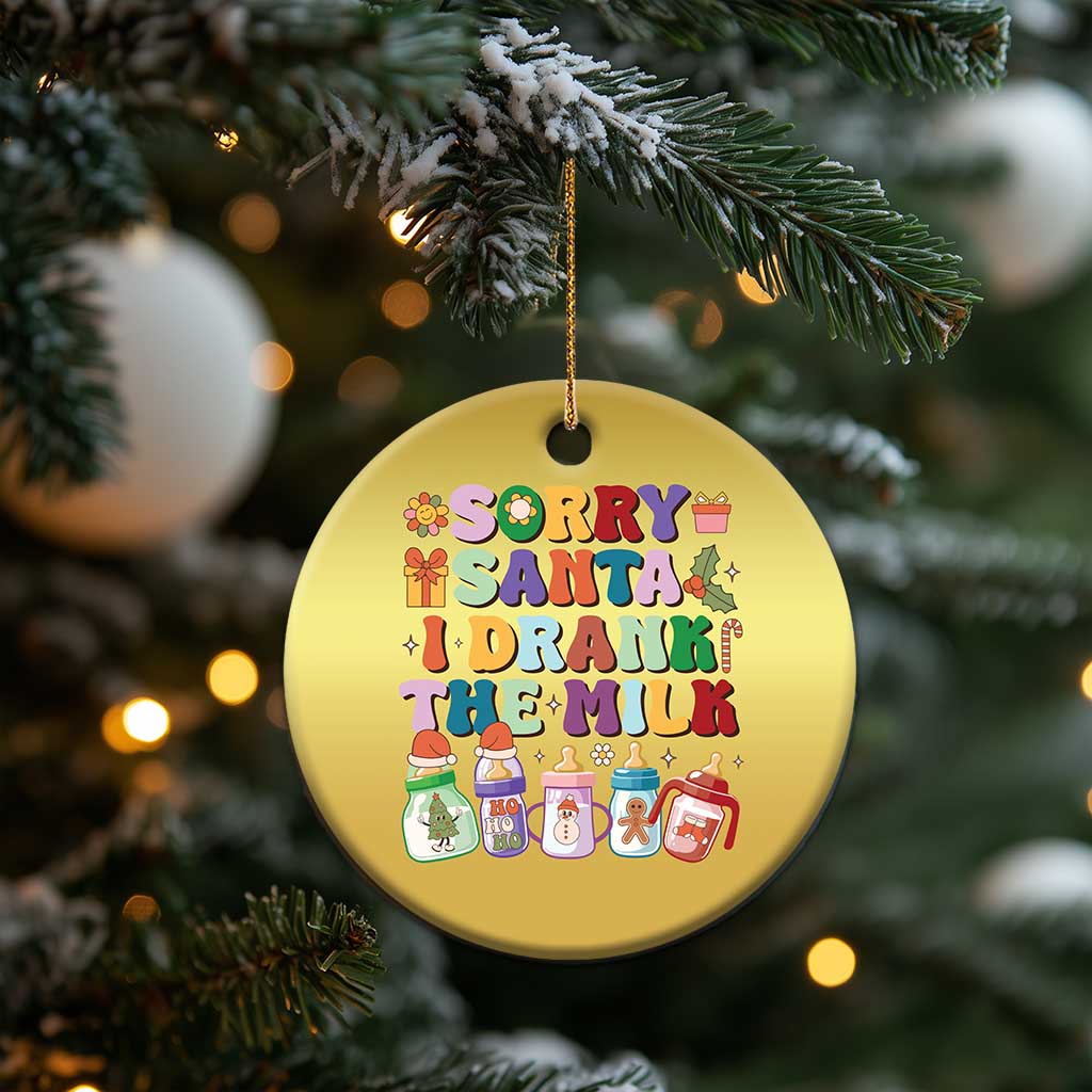Funny First Xmas Christmas Ornament Sorry Santa I Drank The Milk Retro Baby Bottle TS11 Print Your Wear