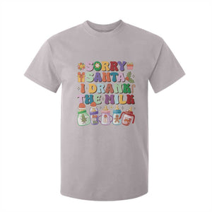 Funny First Christmas T Shirt For Kid Sorry Santa I Drank The Milk Retro Baby Bottle TS11 Ice Gray Print Your Wear