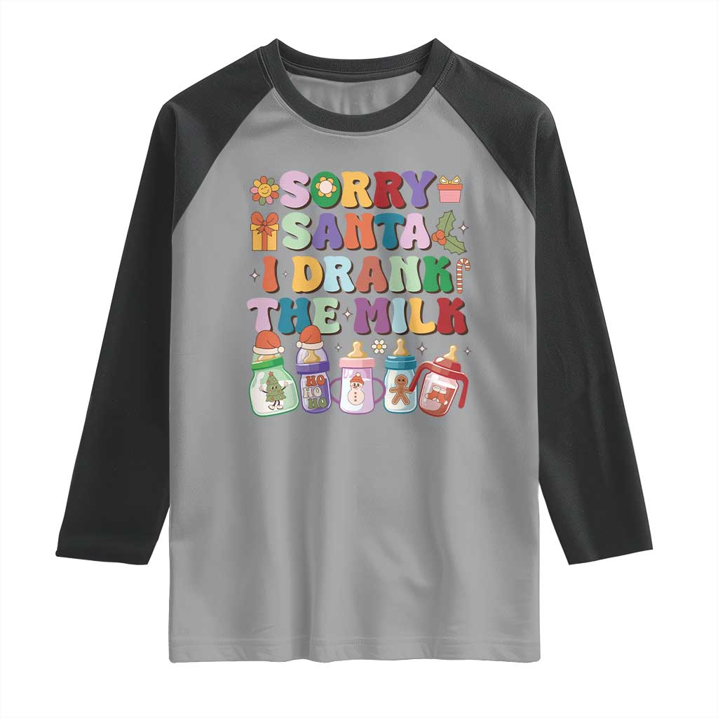 Funny First Christmas Raglan Shirt Sorry Santa I Drank The Milk Retro Baby Bottle TS11 Sport Gray Black Print Your Wear