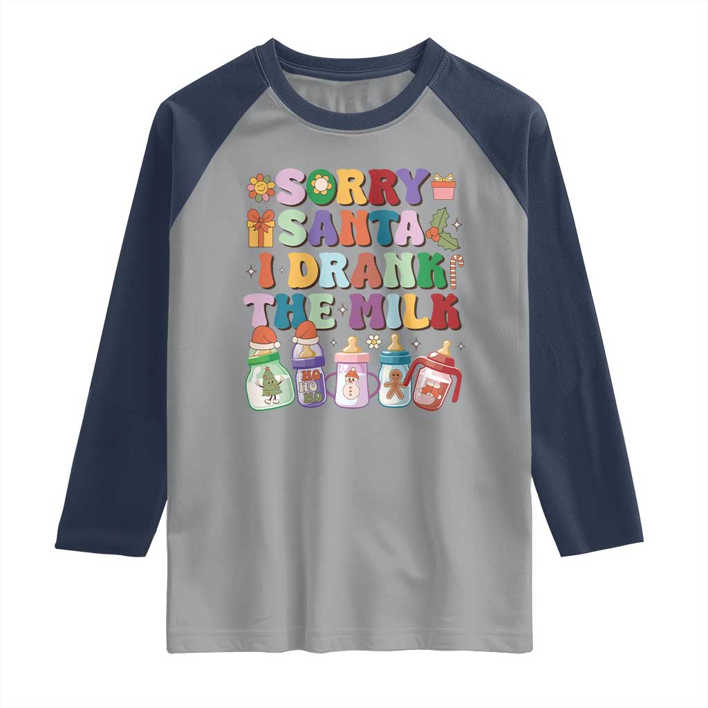 Funny First Christmas Raglan Shirt Sorry Santa I Drank The Milk Retro Baby Bottle TS11 Sport Gray Navy Print Your Wear