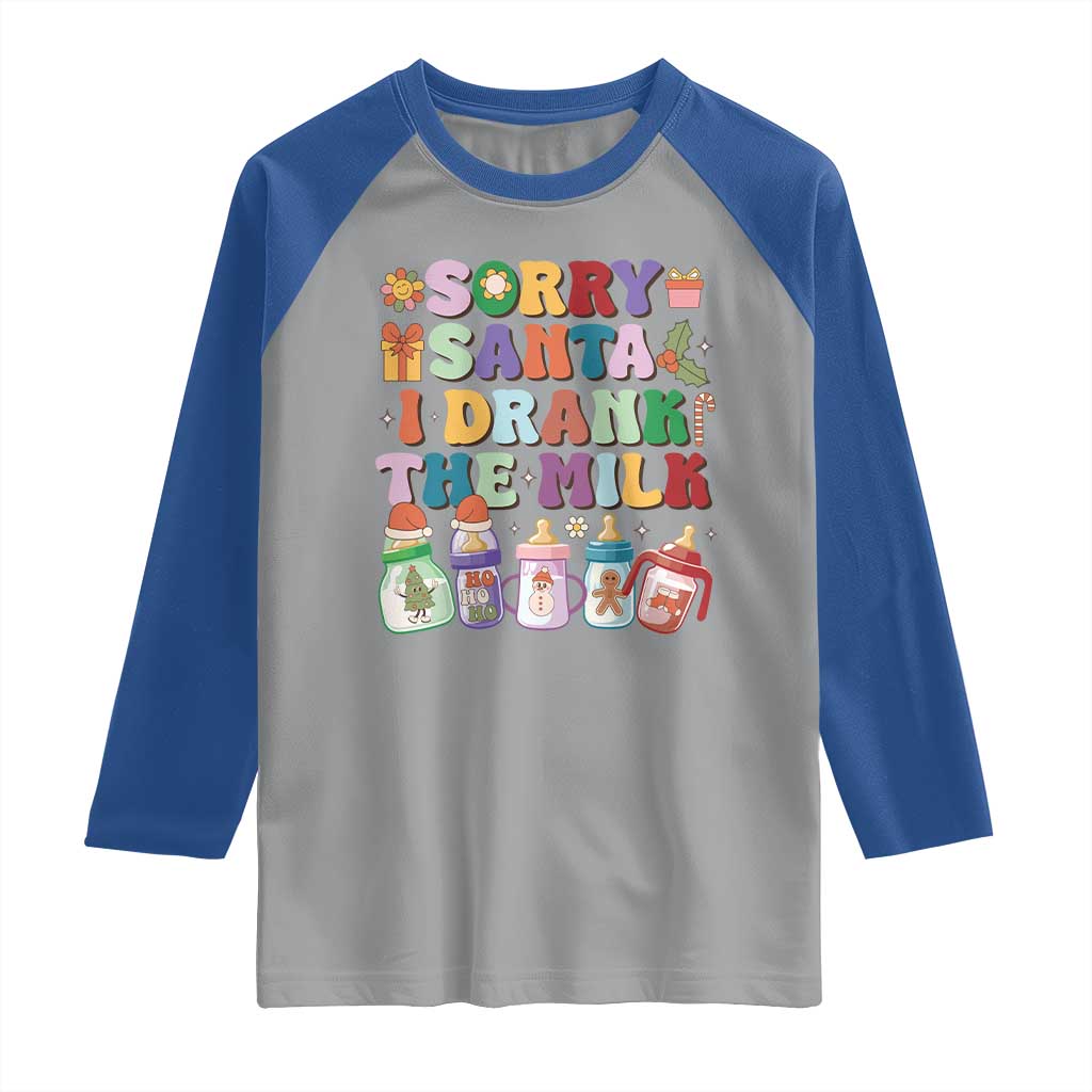 Funny First Christmas Raglan Shirt Sorry Santa I Drank The Milk Retro Baby Bottle TS11 Sport Gray Royal Print Your Wear
