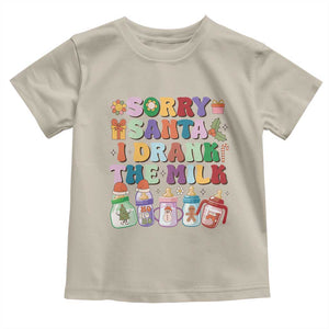 Funny First Christmas Toddler T Shirt Sorry Santa I Drank The Milk Retro Baby Bottle TS11 Sand Print Your Wear