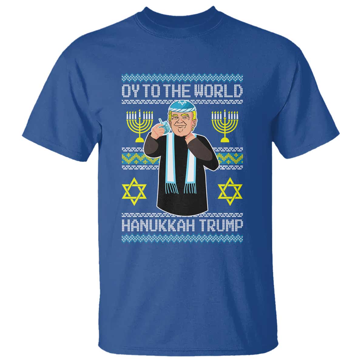 Funny Hanukkah Trump T Shirt Oy To The World Menorah David Stars TS11 Royal Blue Print Your Wear