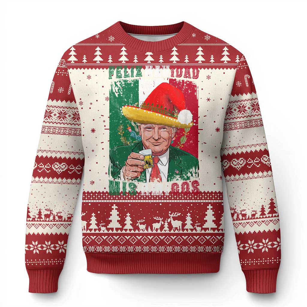 Xmas In Mexico Trump Ugly Christmas Sweater Feliz Navidad Mis Amigos Santa Trump Tequila Shot TS11 Red Print Your Wear