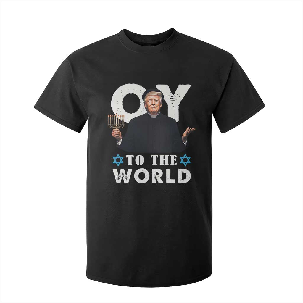 Funny Oy To The World Hanukkah Trump T Shirt For Kid Menorah David Stars Chanukah Jewish TS11 Black Print Your Wear