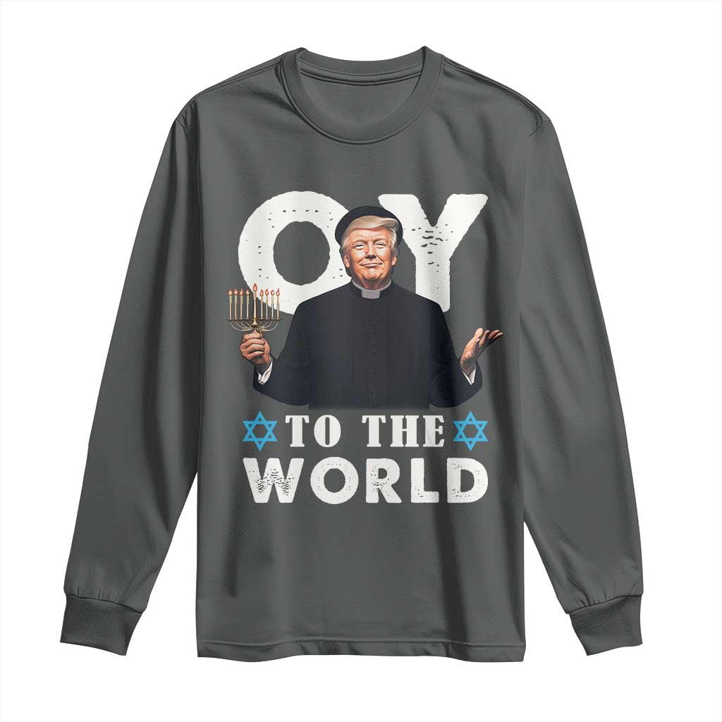 Funny Oy To The World Hanukkah Trump Long Sleeve Shirt Menorah David Stars Chanukah Jewish TS11 Dark Heather Print Your Wear