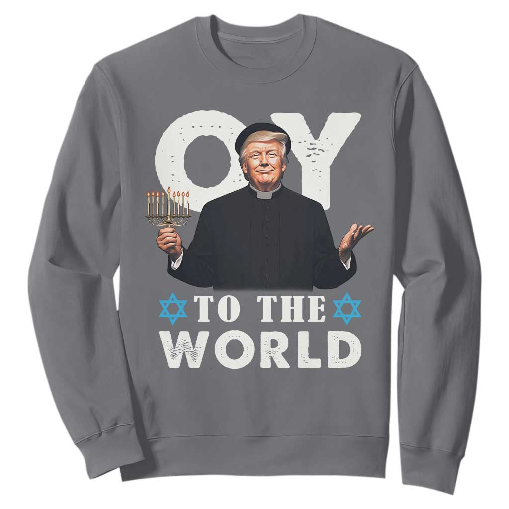 Funny Oy To The World Hanukkah Trump Sweatshirt Menorah David Stars Chanukah Jewish TS11 Charcoal Print Your Wear