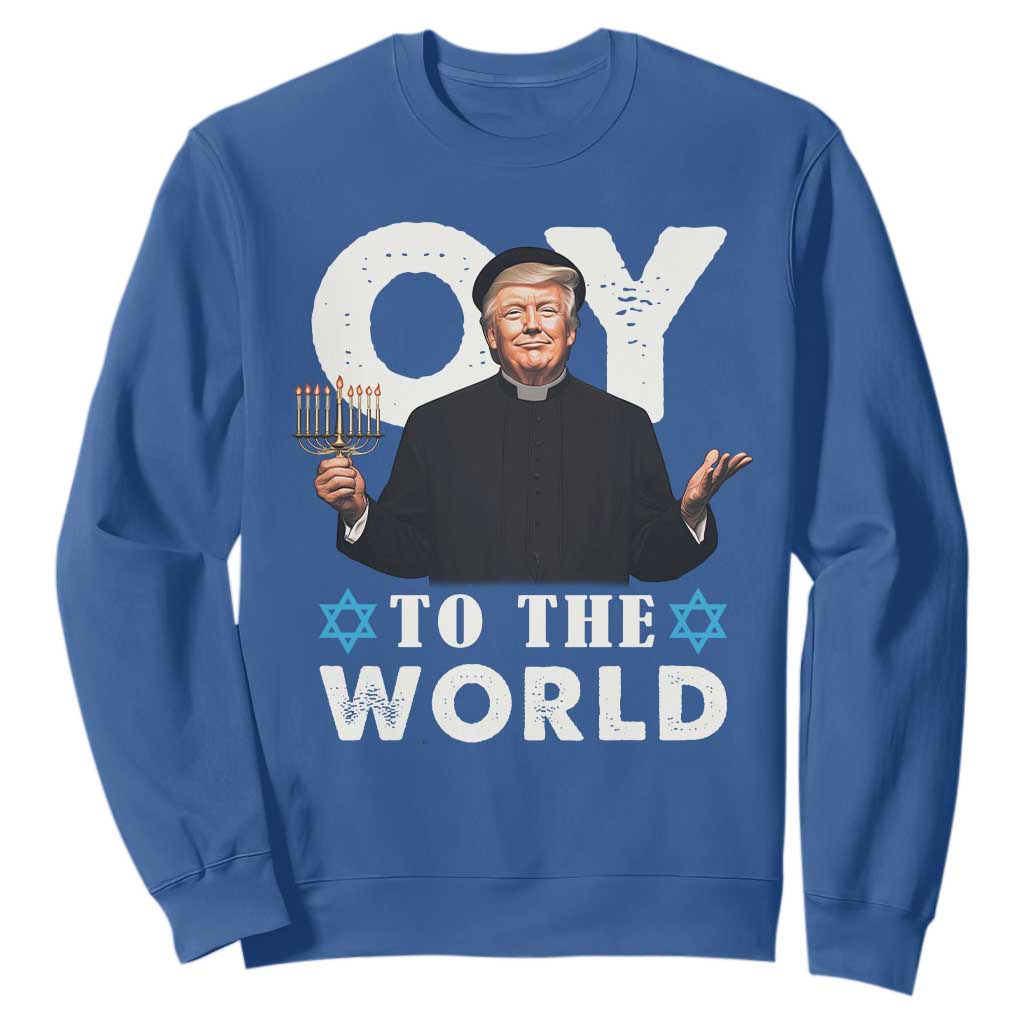 Funny Oy To The World Hanukkah Trump Sweatshirt Menorah David Stars Chanukah Jewish TS11 Royal Blue Print Your Wear