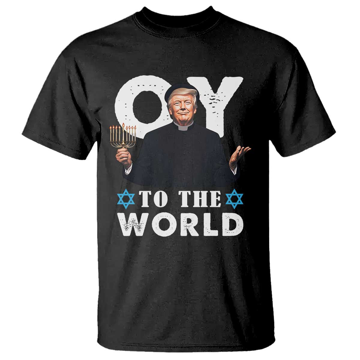 Funny Oy To The World Hanukkah Trump T Shirt Menorah David Stars Chanukah Jewish TS11 Black Print Your Wear