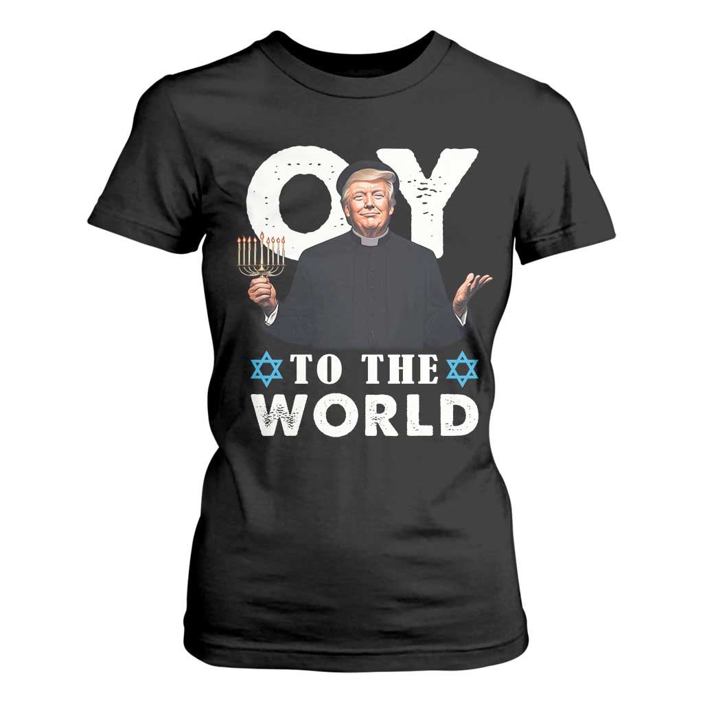 Funny Oy To The World Hanukkah Trump T Shirt For Women Menorah David Stars Chanukah Jewish TS11 Black Print Your Wear