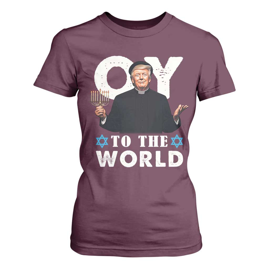 Funny Oy To The World Hanukkah Trump T Shirt For Women Menorah David Stars Chanukah Jewish TS11 Maroon Print Your Wear