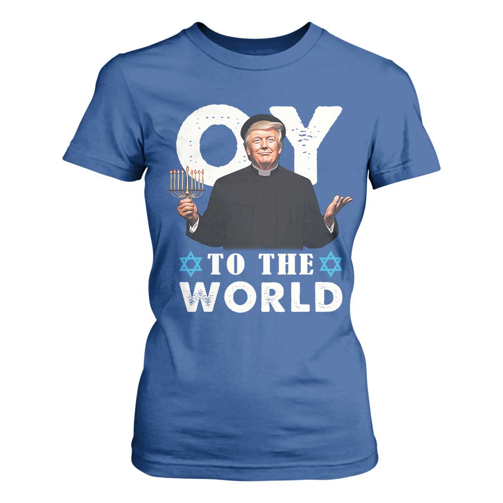Funny Oy To The World Hanukkah Trump T Shirt For Women Menorah David Stars Chanukah Jewish TS11 Royal Blue Print Your Wear