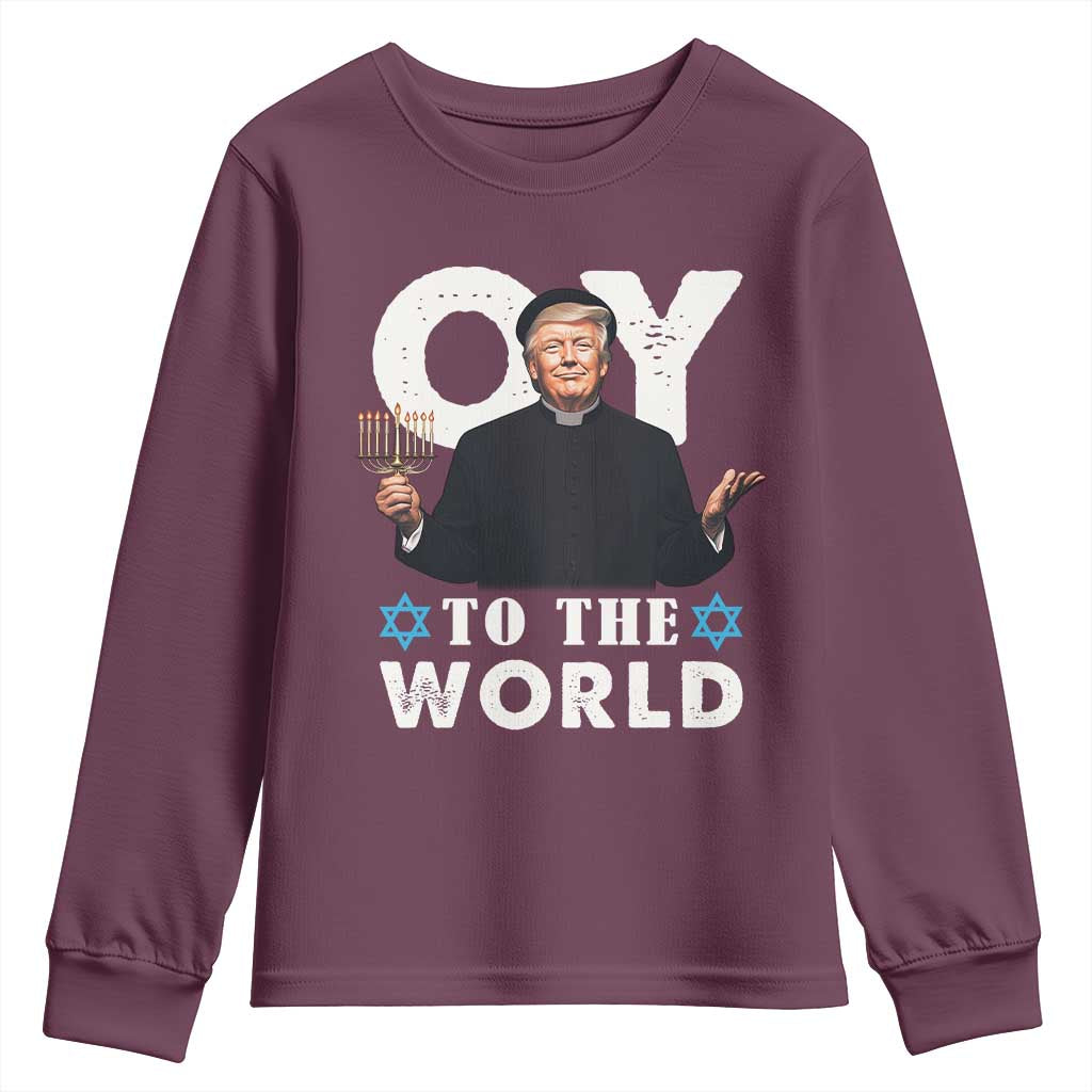 Funny Oy To The World Hanukkah Trump Youth Sweatshirt Menorah David Stars Chanukah Jewish TS11 Maroon Print Your Wear