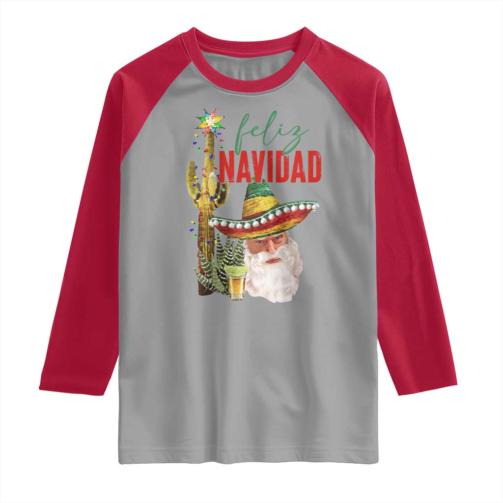 Funny Trump Mexico Christmas Raglan Shirt Feliz Navidad Santa Sombrero Xmas Cactus TS11 Sport Gray Red Print Your Wear